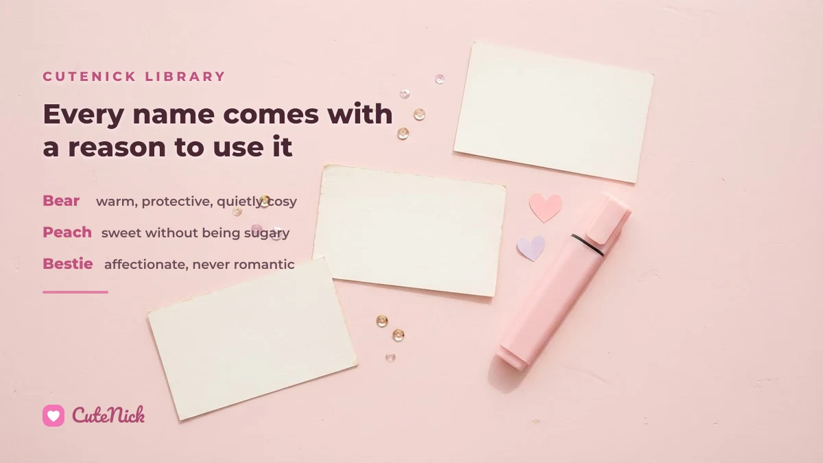 Cute nicknames with their meaning: Bear, Peach and Bestie, each with a line on when it suits someone