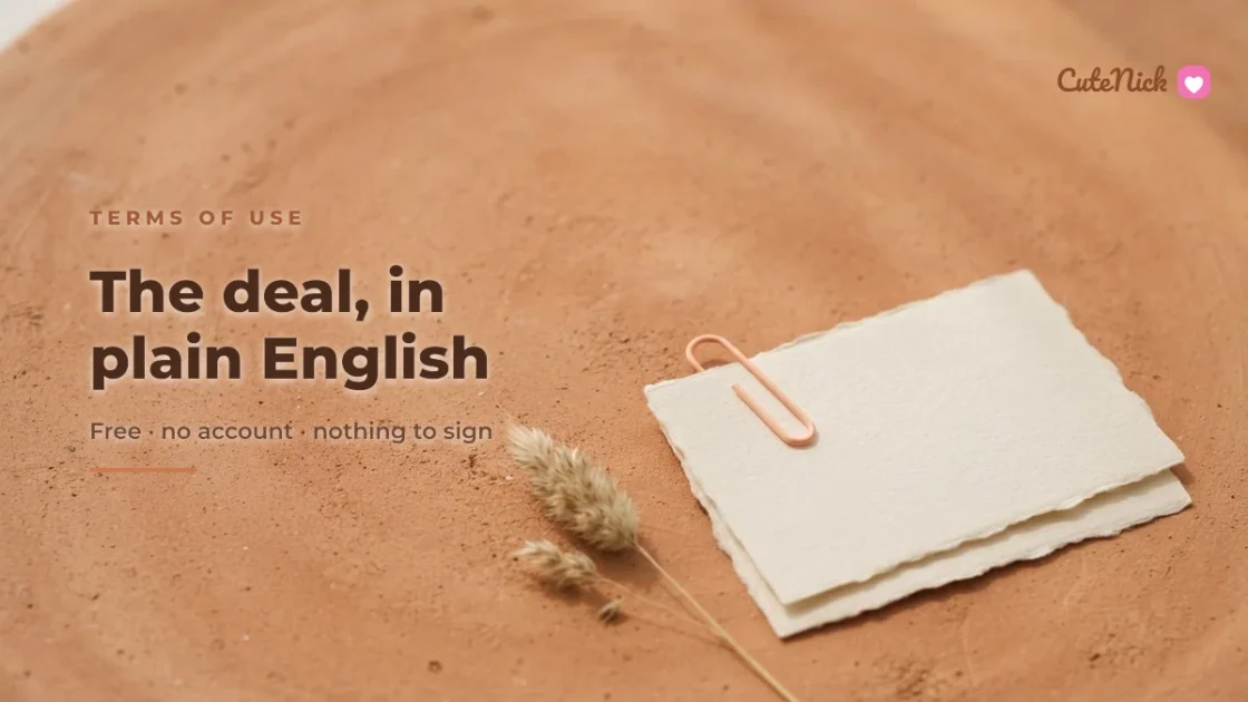 CuteNick terms of use: the deal in plain English — free, no account, nothing to sign